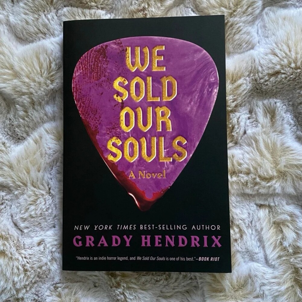 We Sold Our Souls by Grady Hendrix

